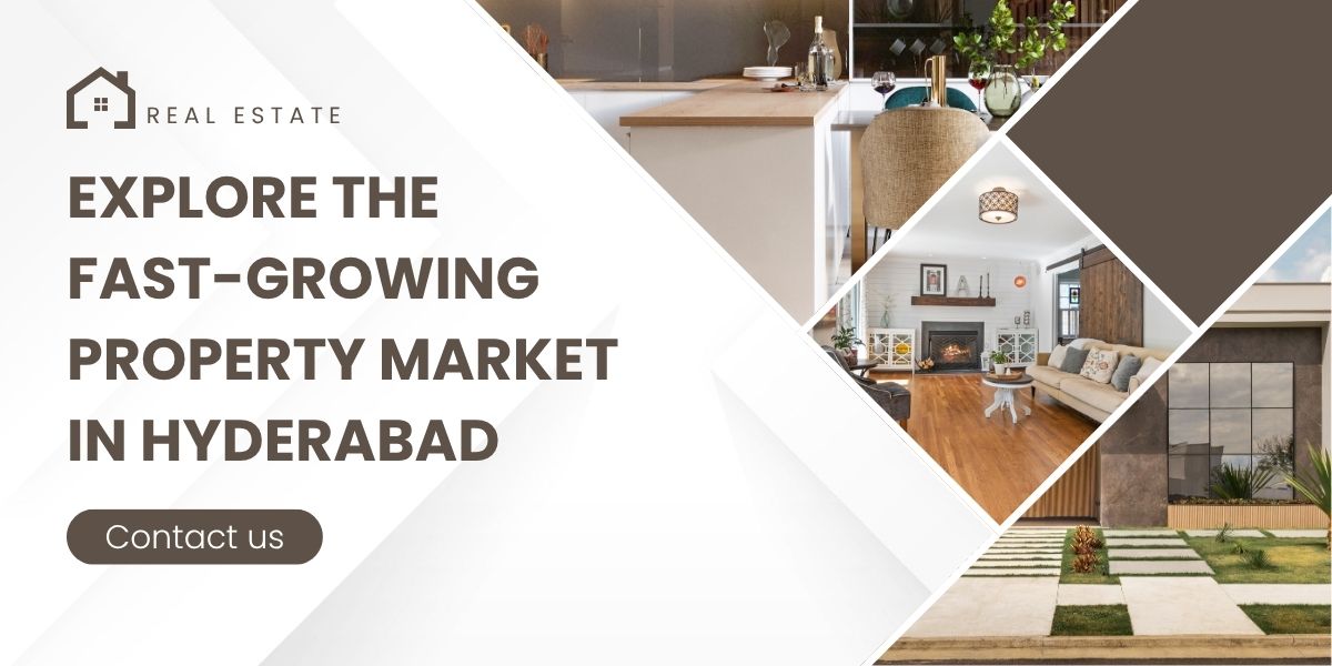 Explore the Fast-Growing Property Market in Hyderabad