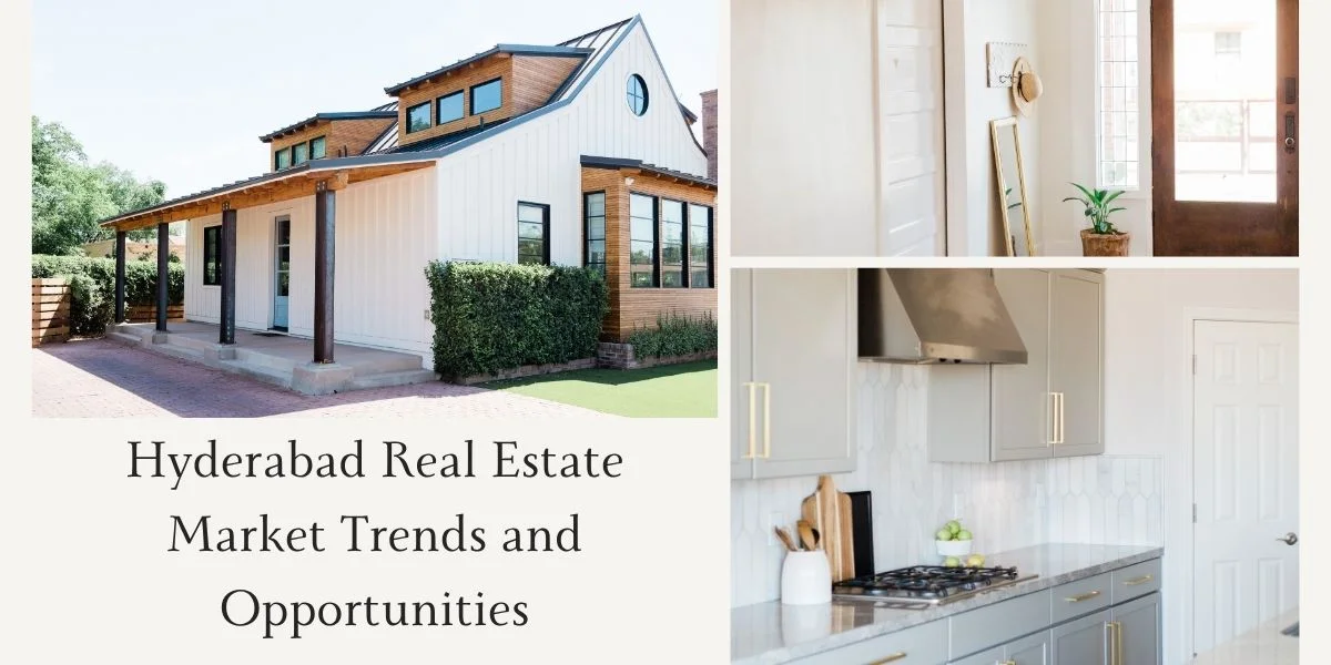 Hyderabad Real Estate Market Trends and Opportunities