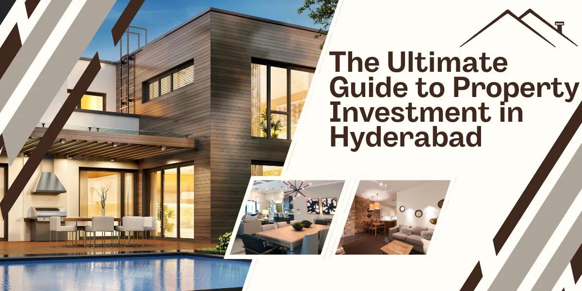 The Ultimate Guide to Property Investment in Hyderabad